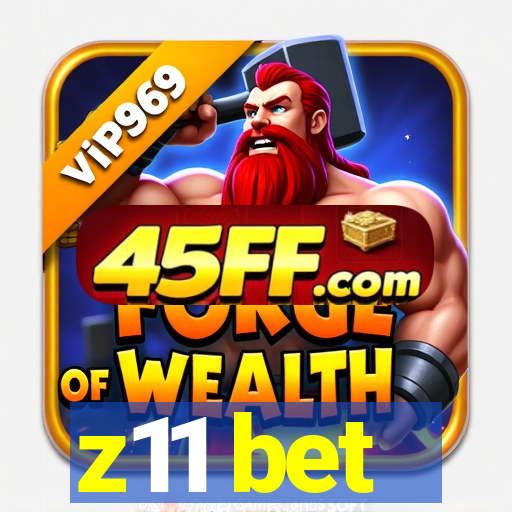 z11 bet